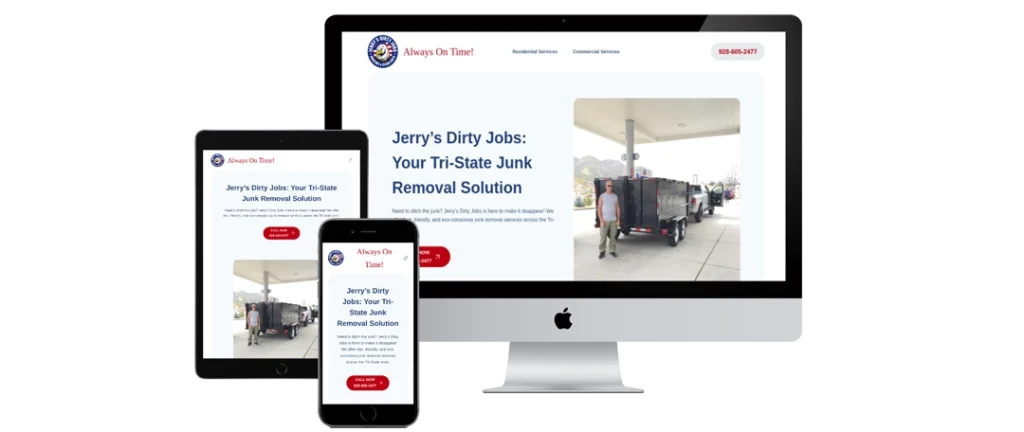 A website for Jerry’s Dirty Jobs junk removal is displayed on a desktop, tablet, and smartphone screen. The site features a photo of a junk removal truck at a gas station and blue text describing the service.