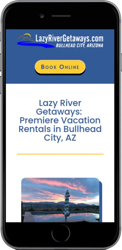 A smartphone displays the Lazy River Getaways website with options to book vacation rentals in Bullhead City, Arizona. The header and a sunset photo are visible on the screen.