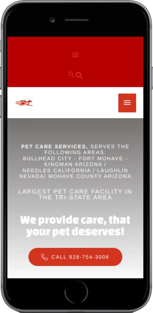 A smartphone screen displays a pet care service website. Text lists service areas in Arizona, Nevada, and California, and highlights the facility as the largest in the tri-state area. A call button with a phone number is shown.
