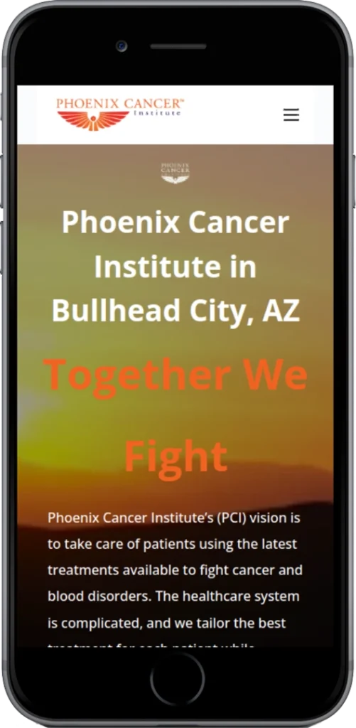 A smartphone displays the Phoenix Cancer Institute website, showing text about their location in Bullhead City, AZ, and their mission to fight cancer and blood disorders using modern treatments.