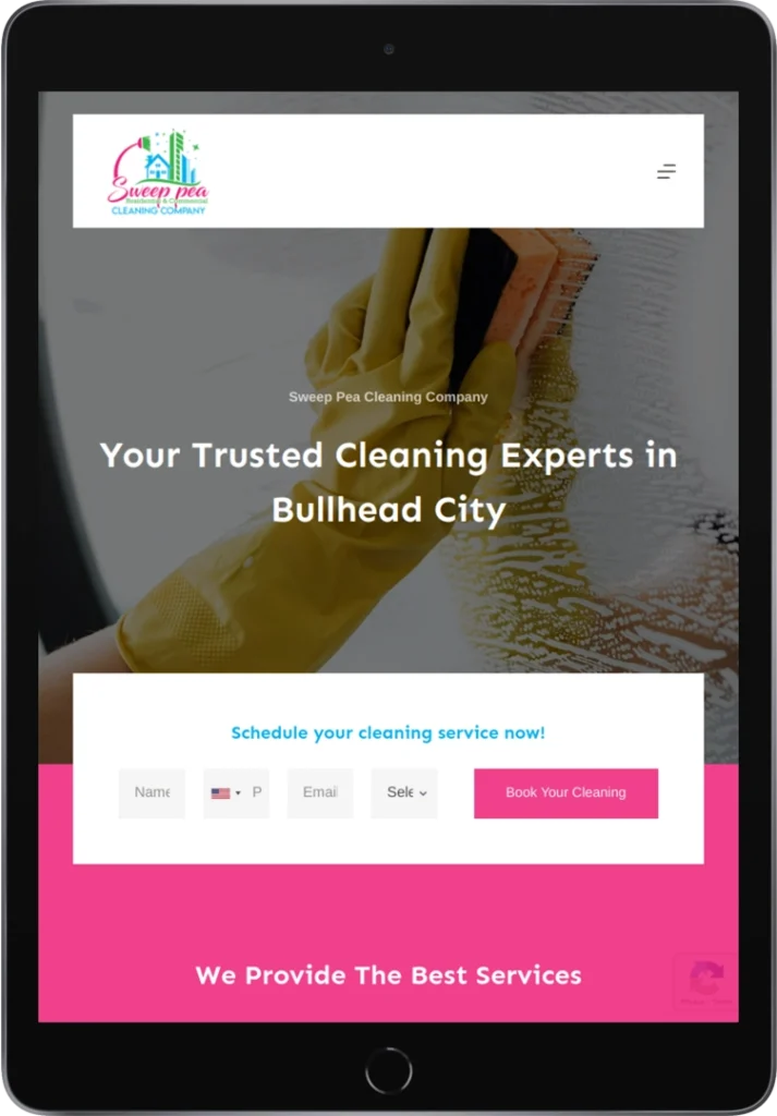 A tablet displays a website for Sweep Pea Cleaning Company with a background image of a gloved hand cleaning glass. The site has a booking form and the headline, “Your Trusted Cleaning Experts in Bullhead City.”.