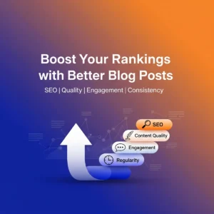 Graphic with an upward arrow and text: “Boost Your Rankings with Better Blog Posts. SEO | Quality | Engagement | Consistency.” Icons for SEO, content quality, engagement, and regularity—plus Mohave County blogging tips—are shown above the arrow.